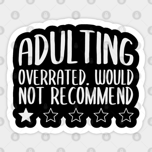 Adulting Would Not Recommend 1 Star Sticker by Zen Cosmos Official